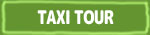 Taxi tour